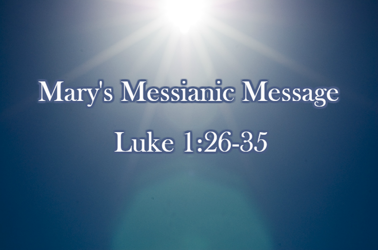 Mary\'s Messianic Message