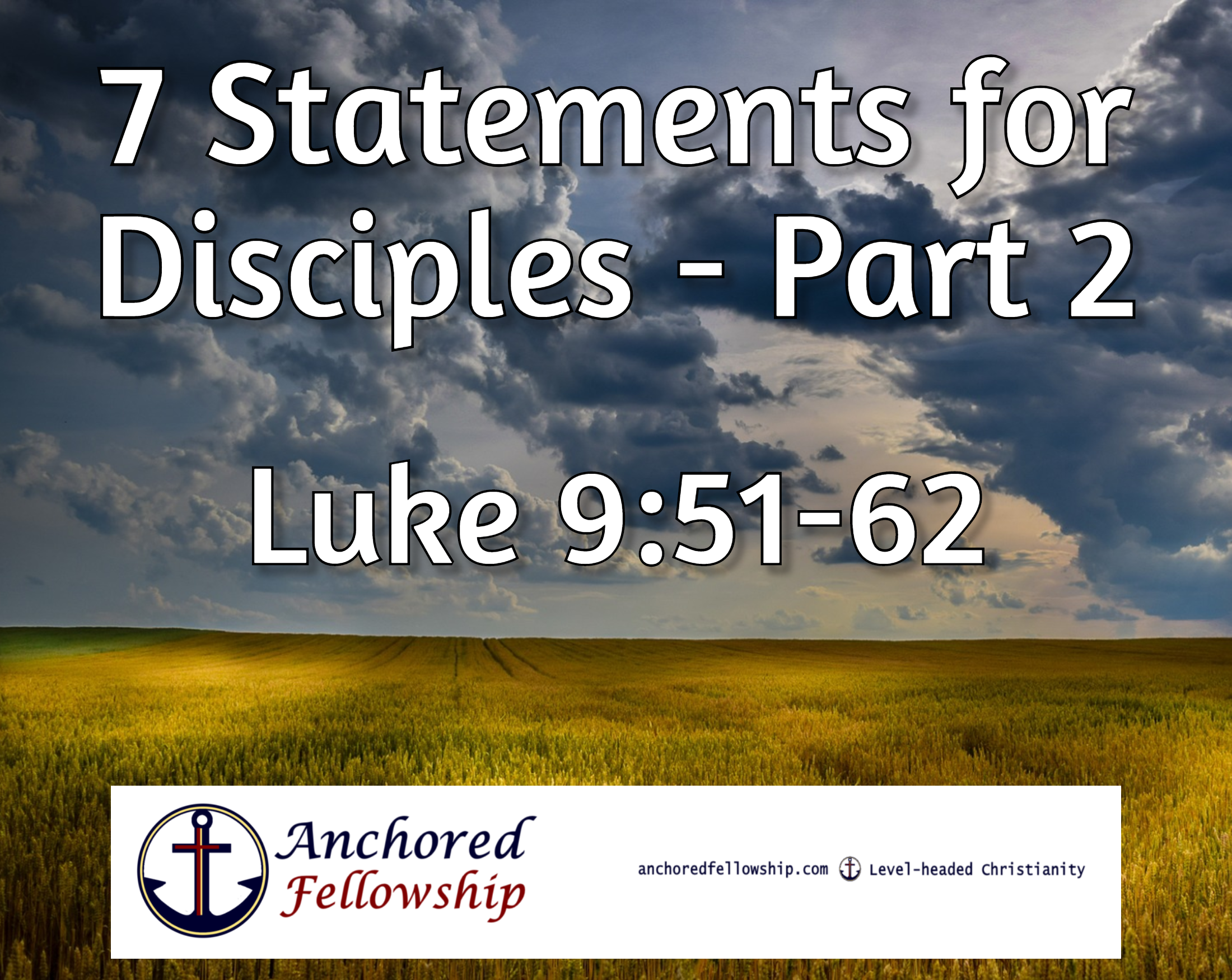 7 Statements for Disciples - Part 2