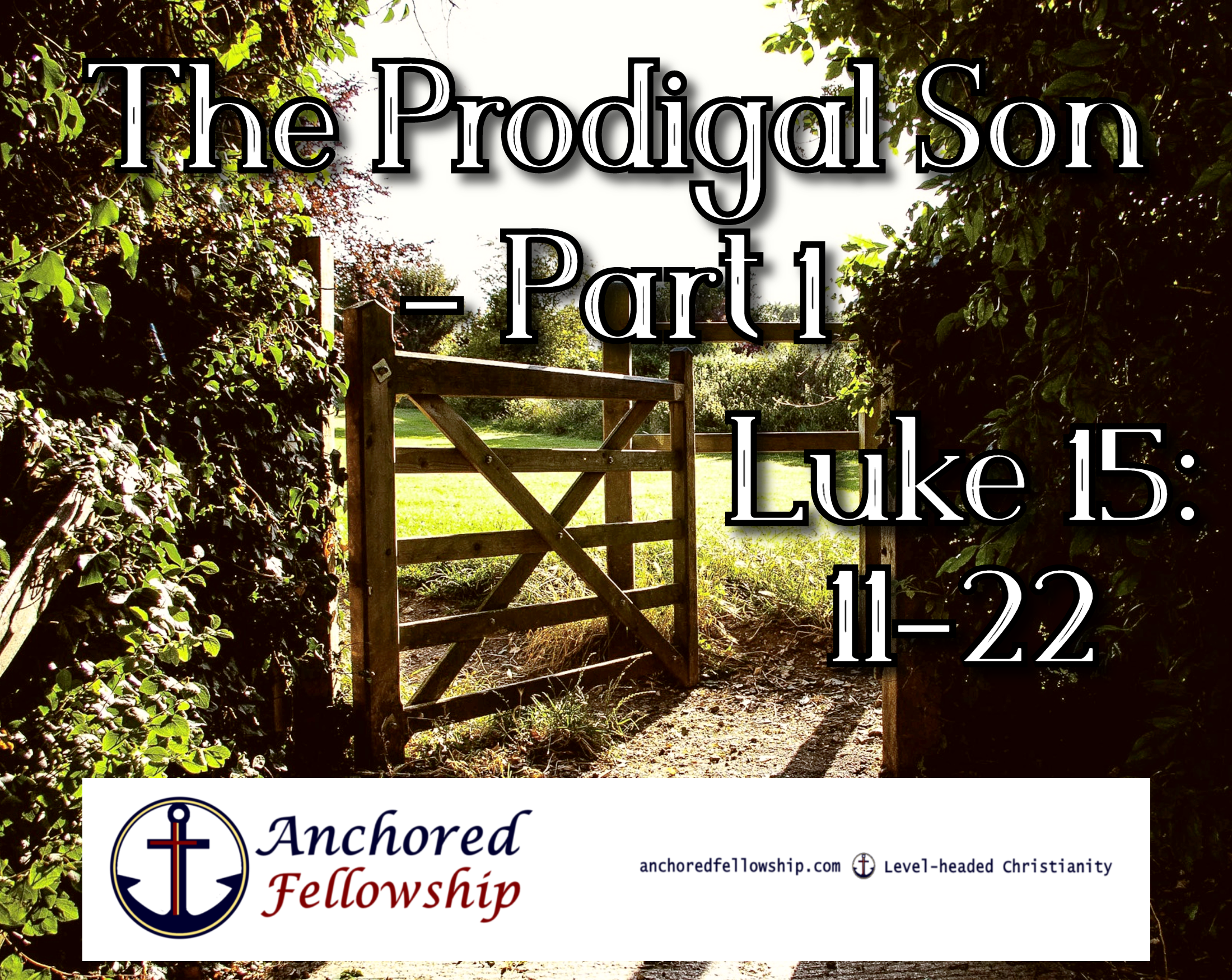 The Prodigal Son - Part 1