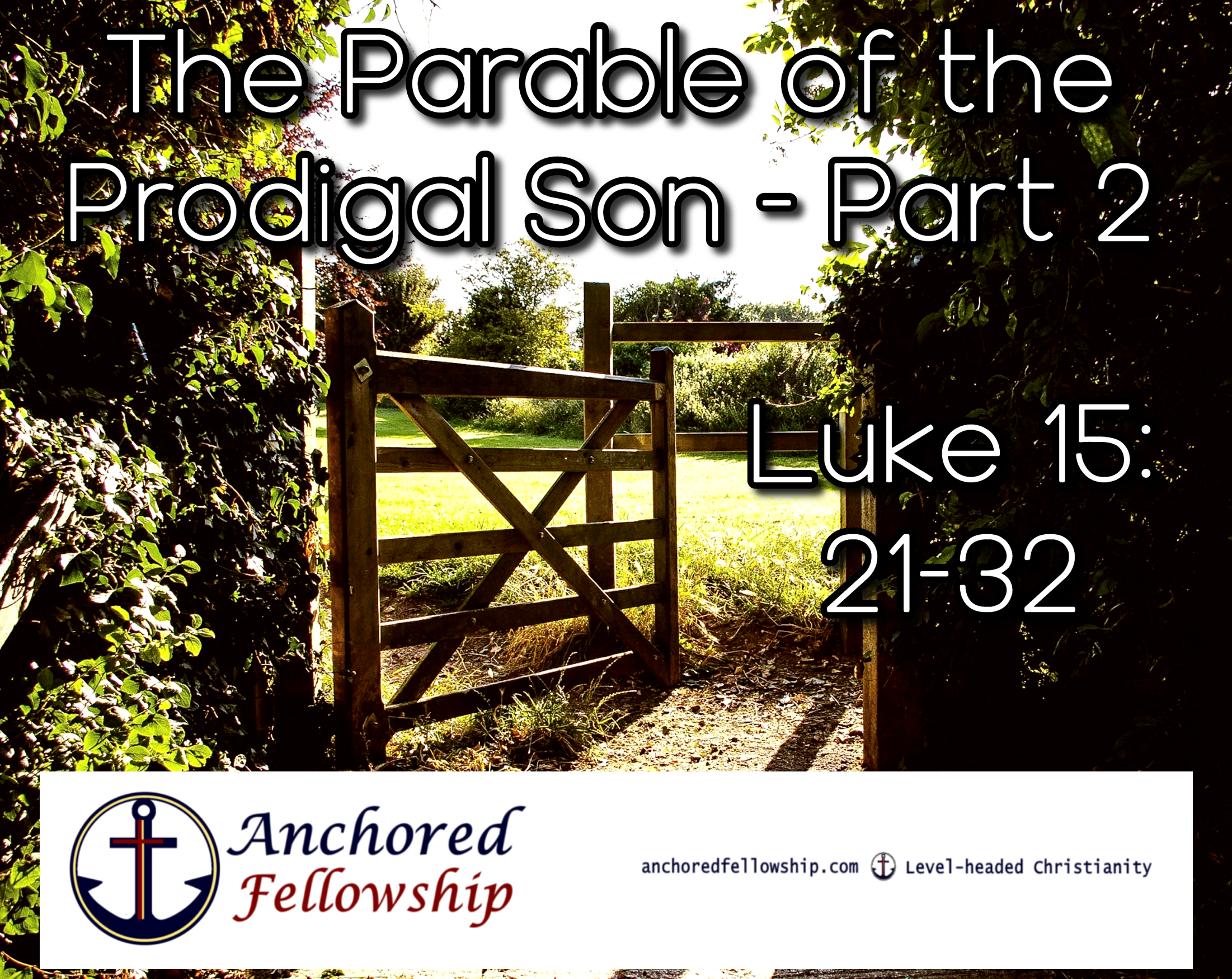 The Parable of the Prodigal Son - Part 2