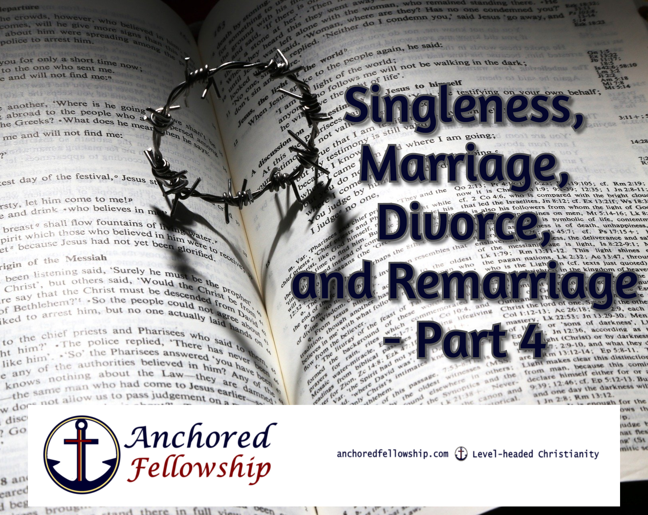 Singleness, Marriage, Divorce, and Remarriage - Part 4 Image