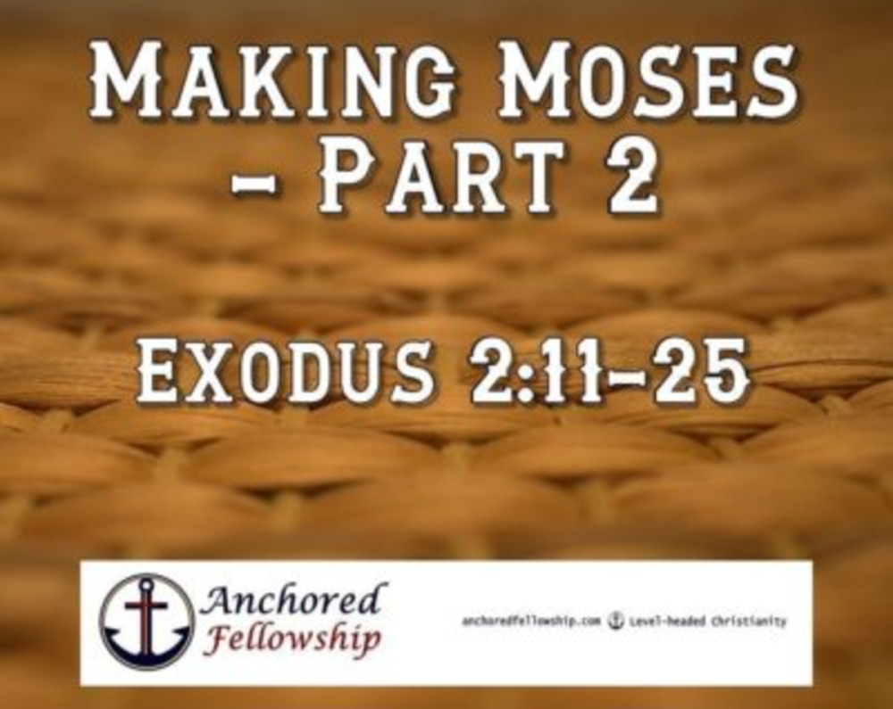 Making Moses - Part 2