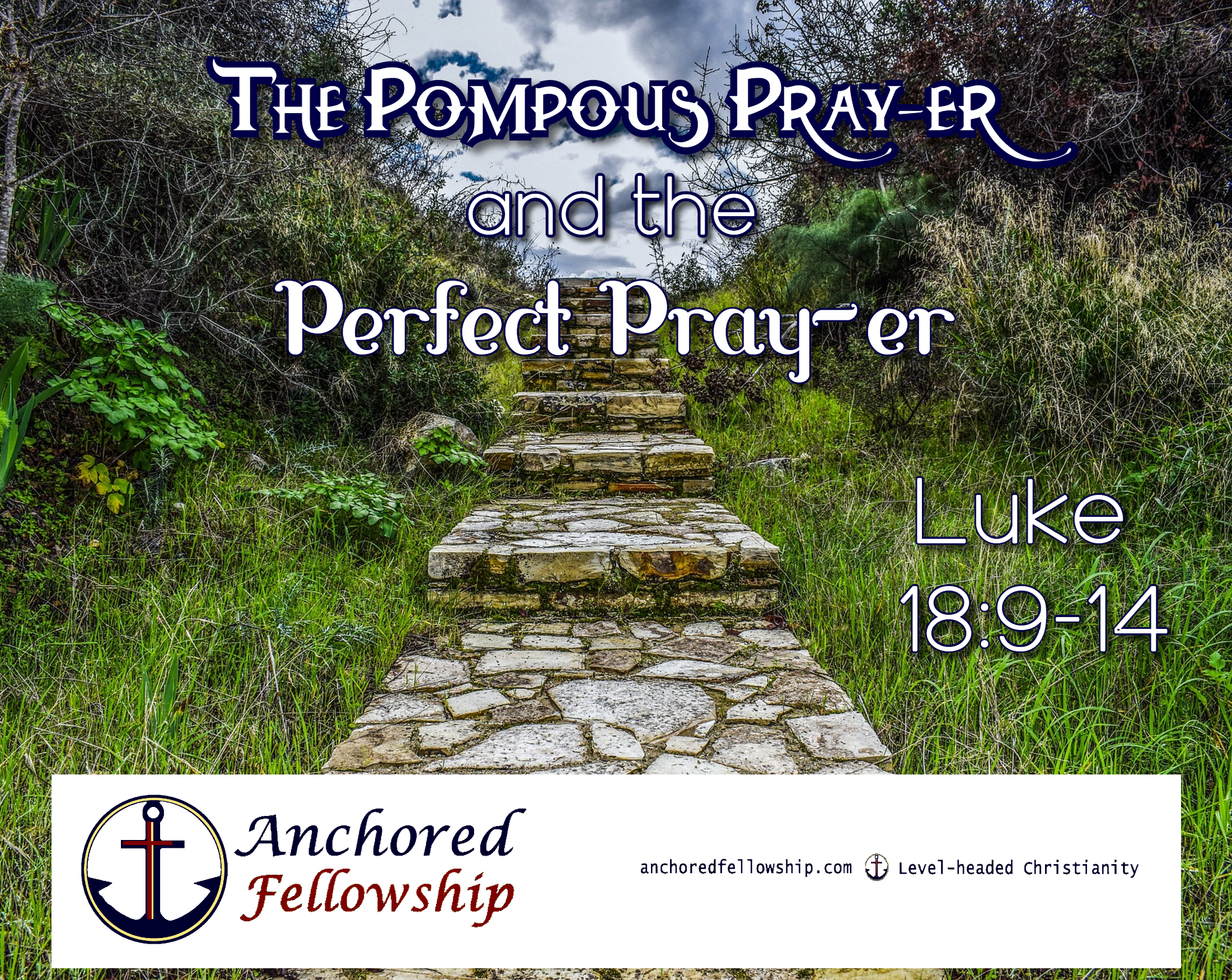 The Pompous Pray-er and the Perfect Pray-er