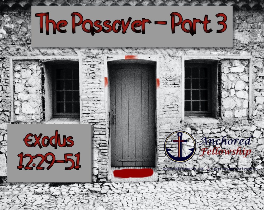 The Passover - Part 3