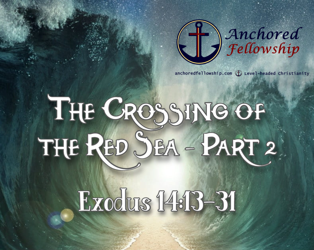 The Crossing of the Red Sea - Part 2