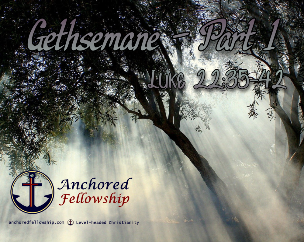 Gethsemane - Part 1