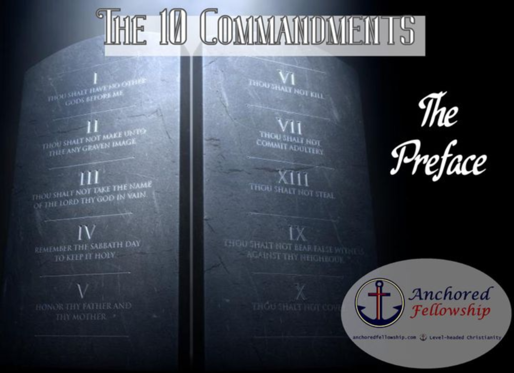 The 10 Commandments - The Preface