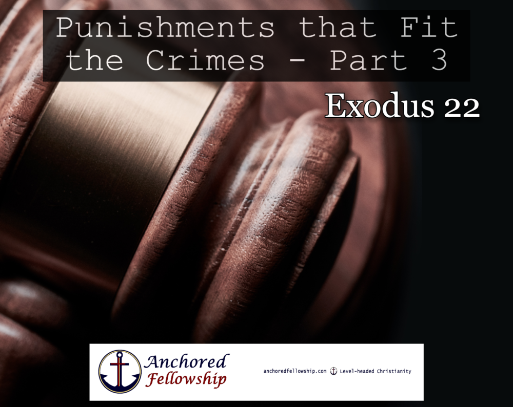 Punishments that Fit the Crimes - Part 3