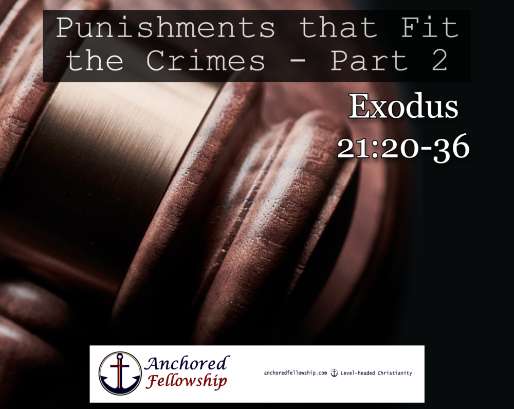 Punishments that Fit the Crimes - Part 2