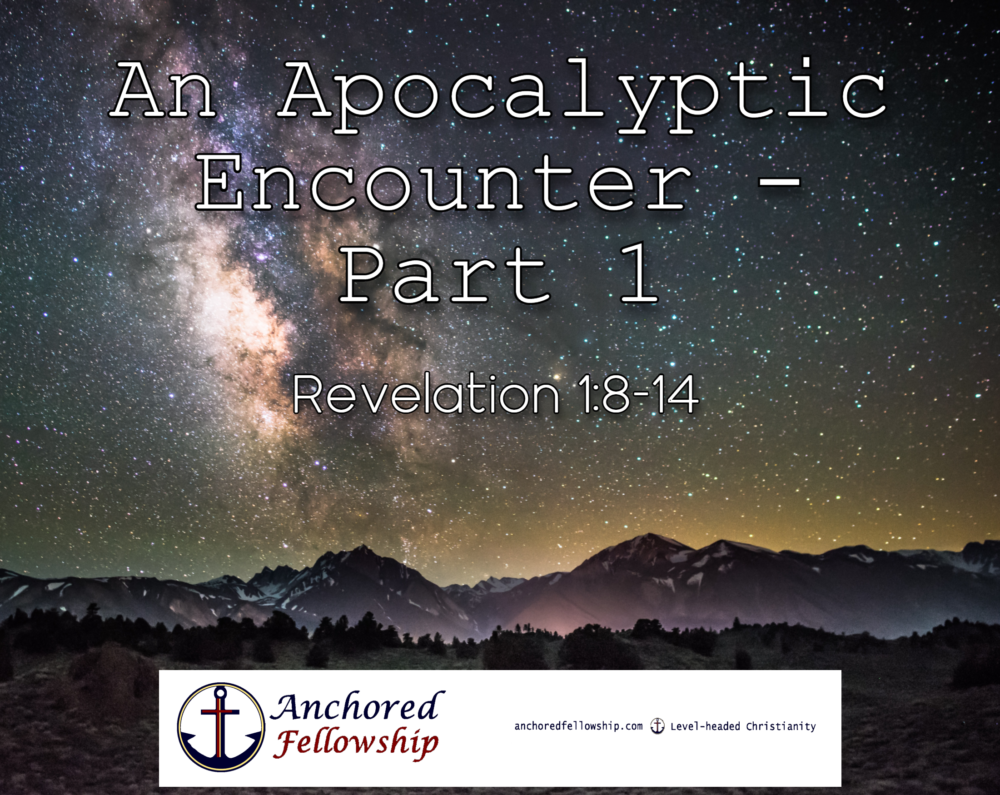 An Apocalyptic Encounter - Part 1