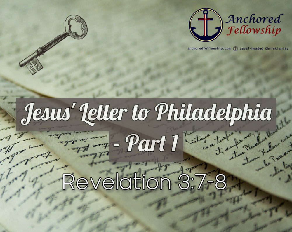 Jesus' Letter to Philadelphia - Part 1 Image