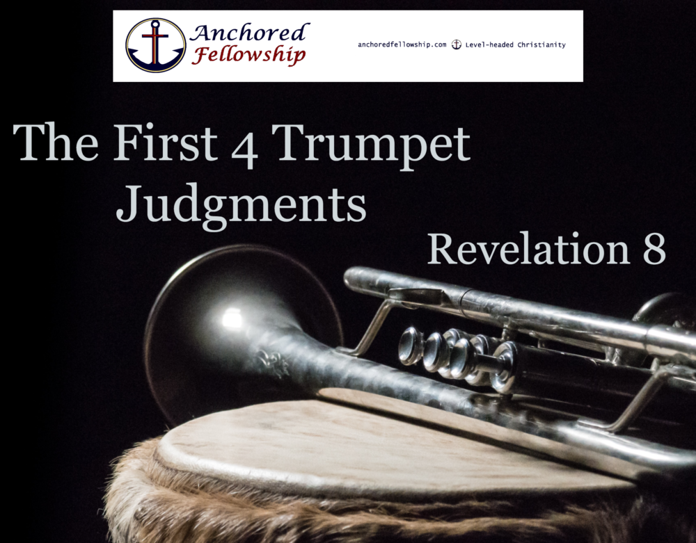 The First 4 Trumpet Judgments