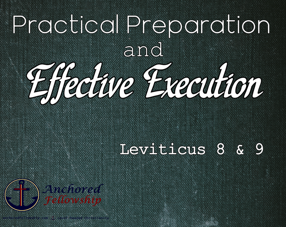 Practical Preparation and Effective Execution