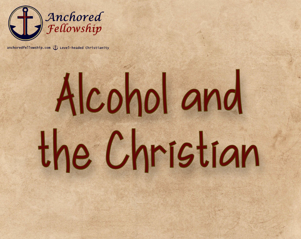 Alcohol and the Christian