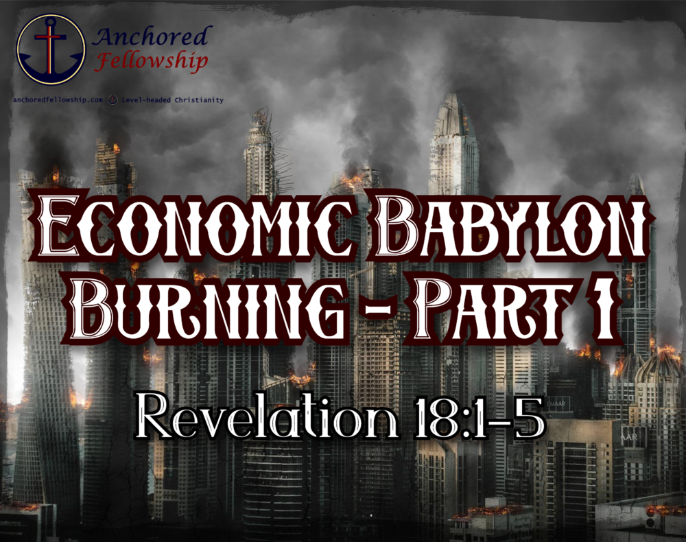 Economic Babylon Burning - Part 1 Image