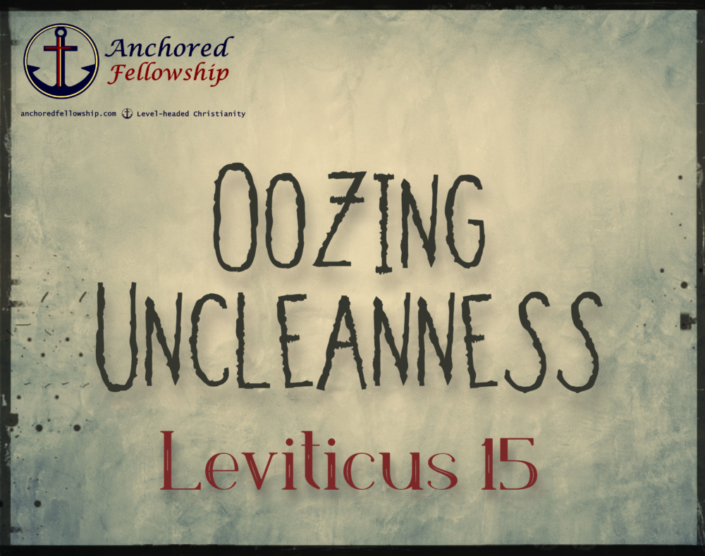 Oozing Uncleanness