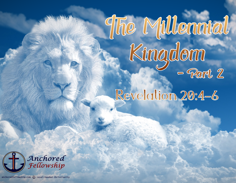 The Millennial Kingdom - Part 2 Image