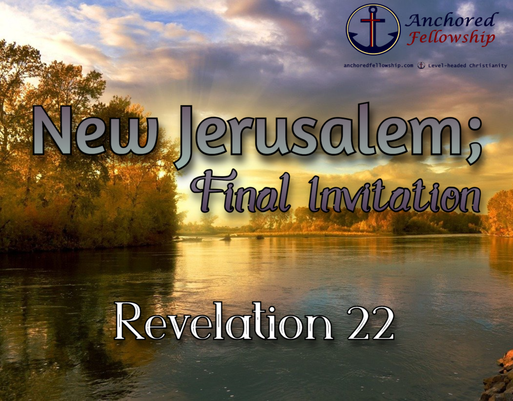 New Jerusalem; Final Invitation