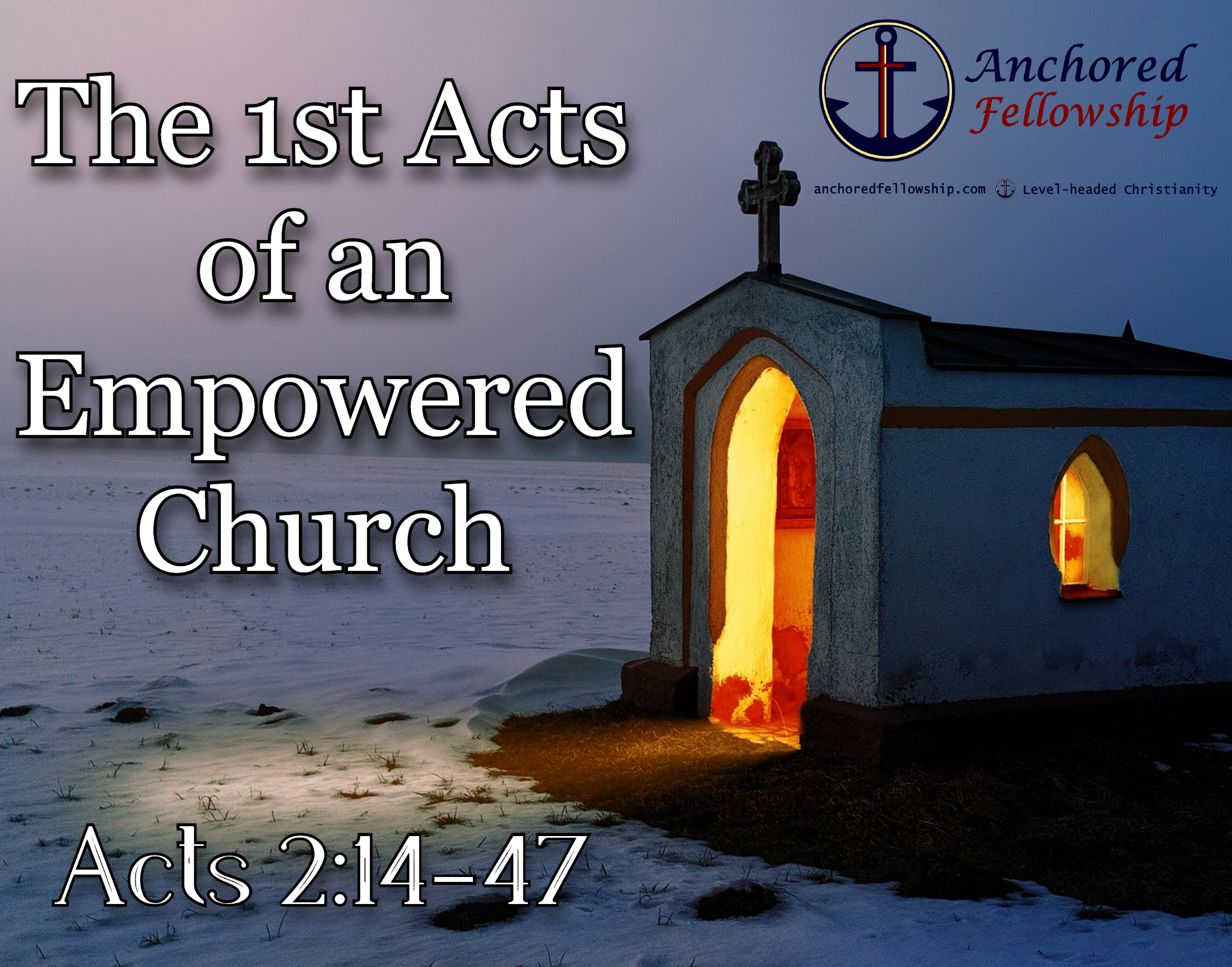 The 1st Acts of an Empowered Church Image