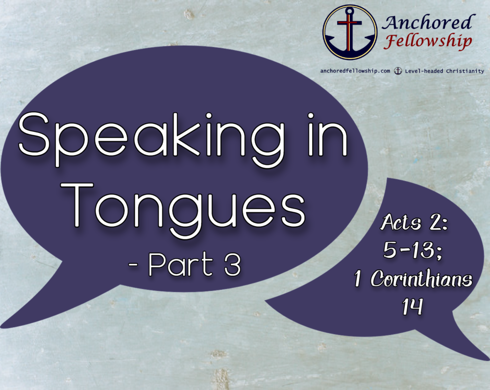 Speaking in Tongues - Part 3