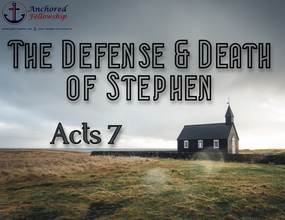 The Defense & Death of Stephen