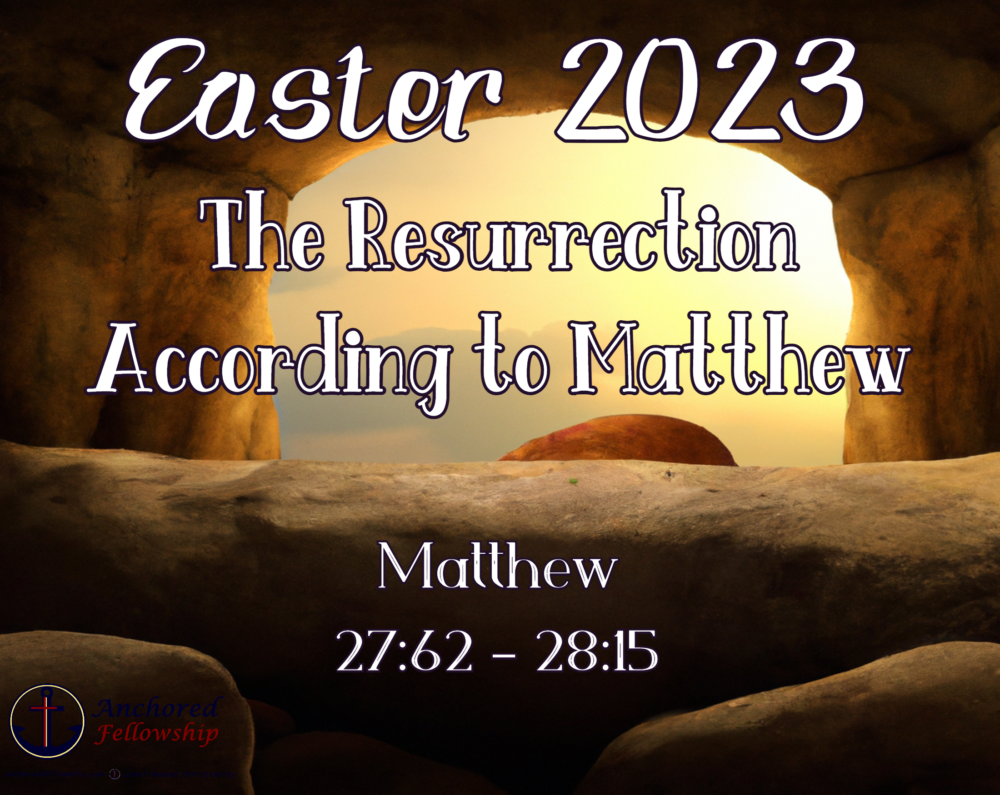 Easter 2023 - The Resurrection According to Matthew Image