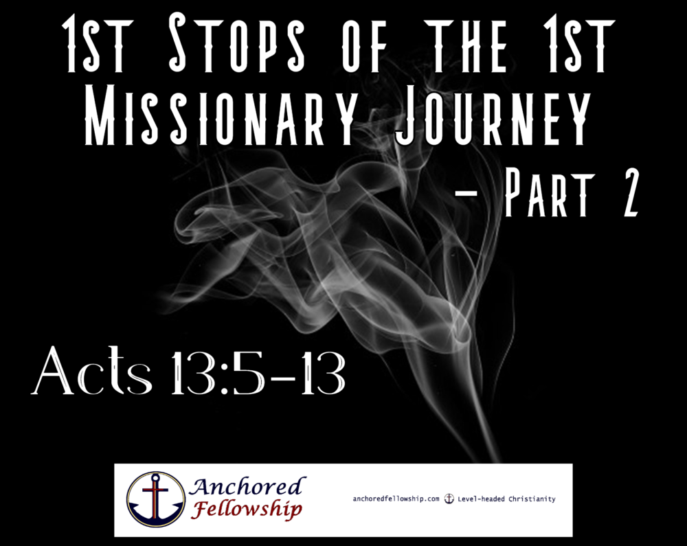 1st Stops of the 1st Missionary Journey - Part 2