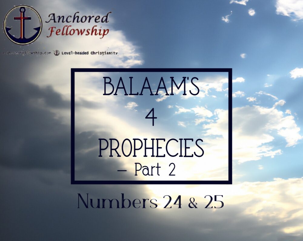 Balaam\'s 4 Prophecies - Part 2