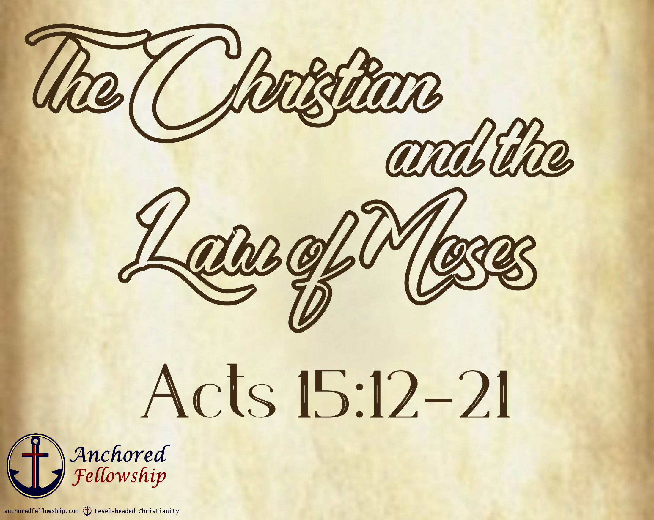 The Christian and the Law of Moses