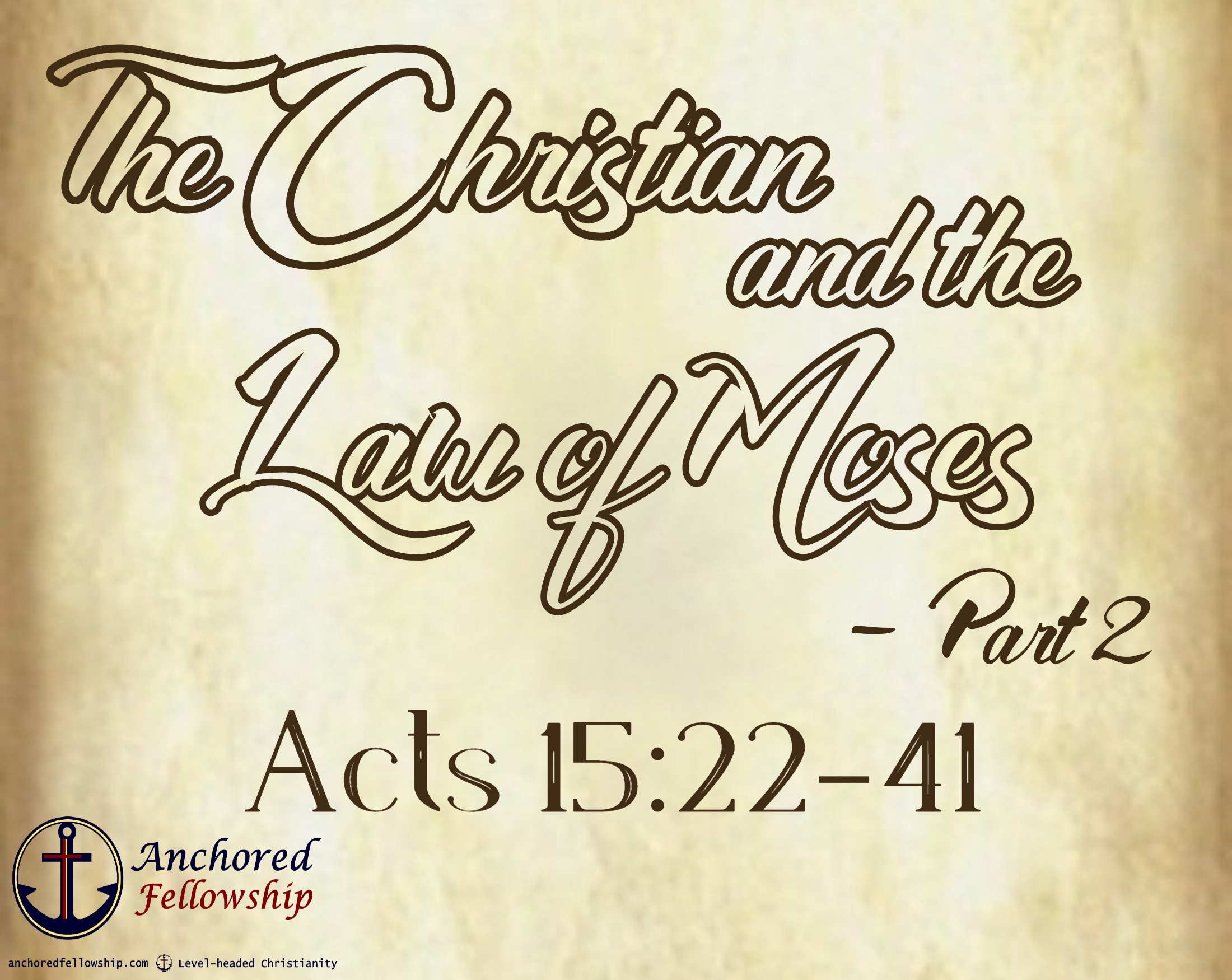 The Christian and the Law of Moses - Part 2 Image