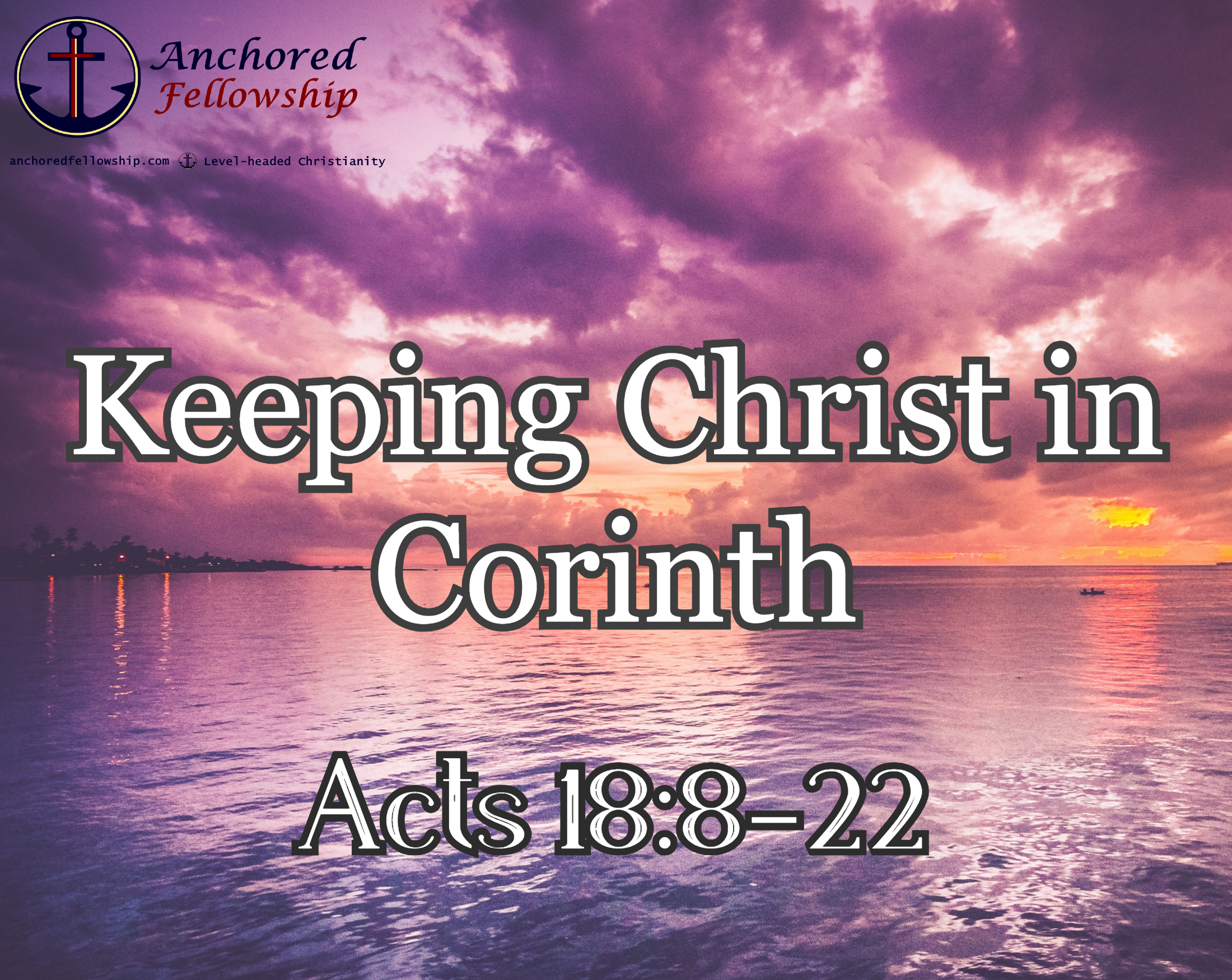 Keeping Christ in Corinth