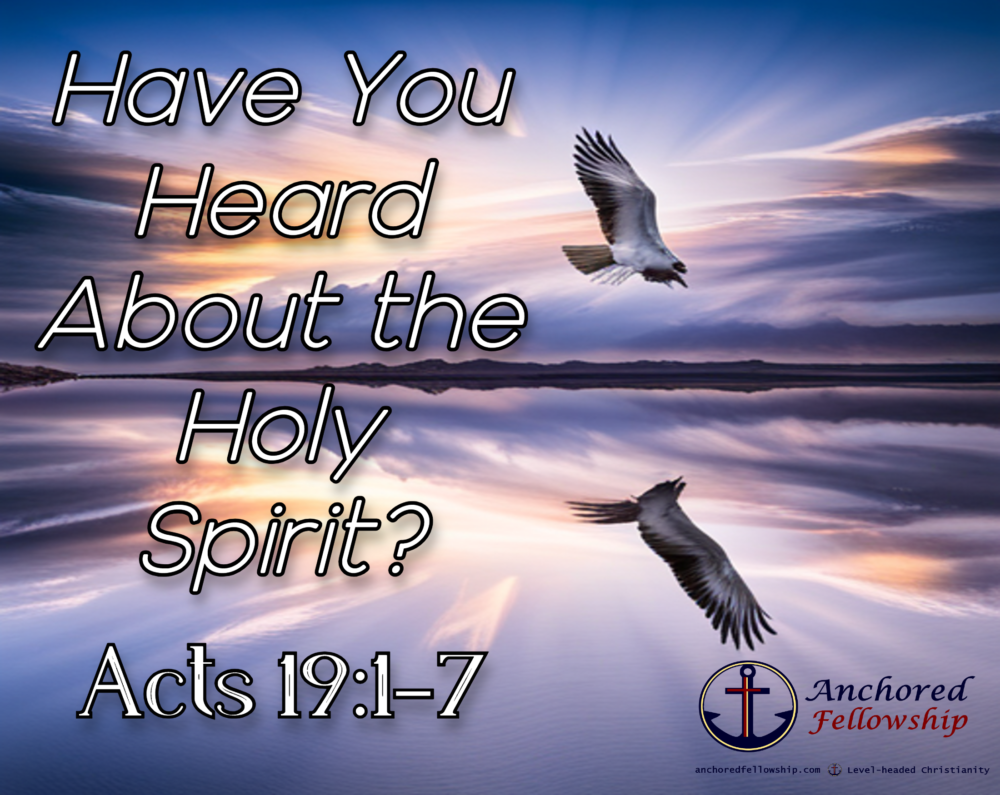 Have You Heard About the Holy Spirit?