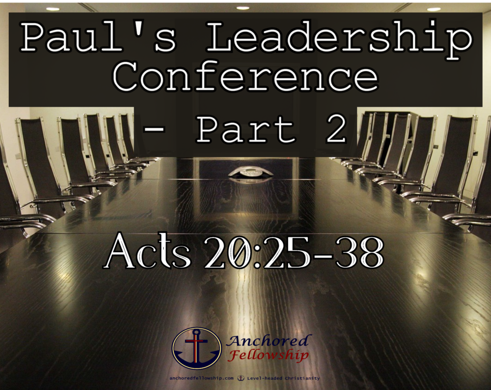 Paul\'s Leadership Conference - Part 2