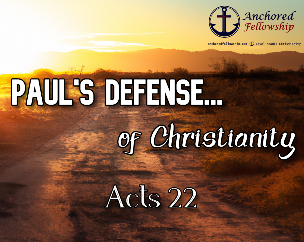 Paul\'s Defense...of Christianity