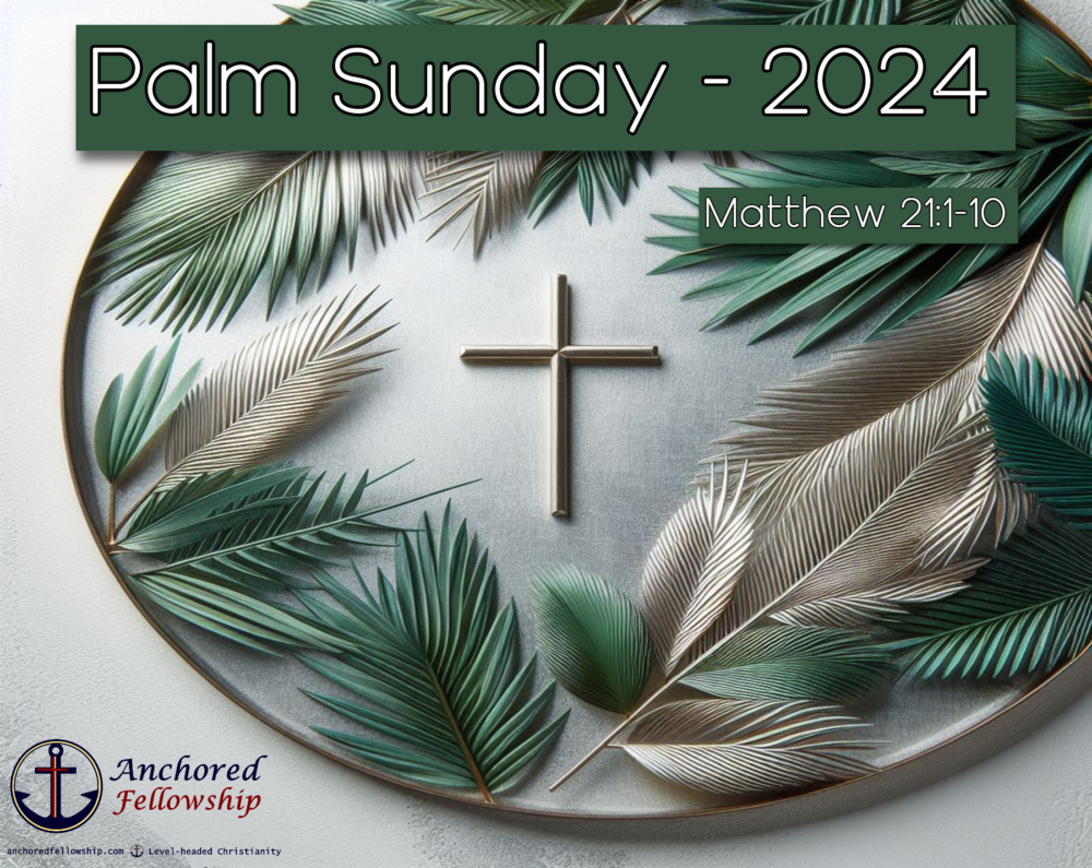 Palm Sunday - 2024