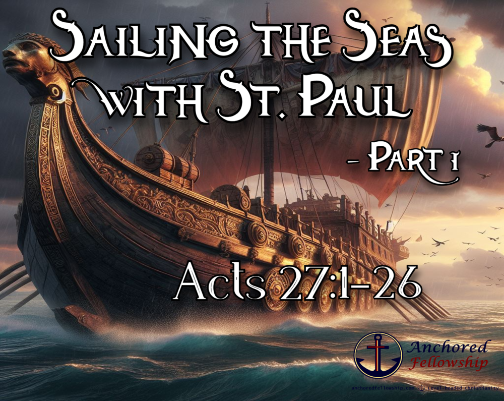 Sailing the Seas with St. Paul - Part 1