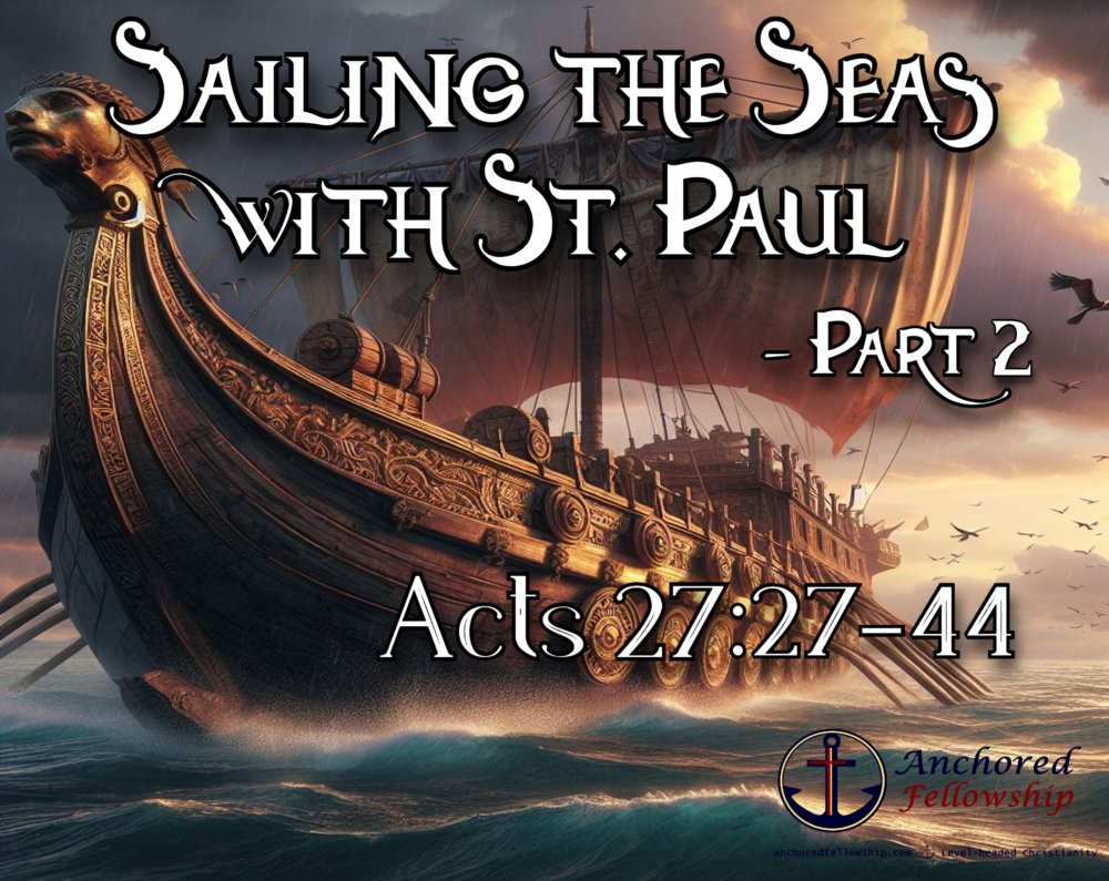 Sailing the Seas with St. Paul - Part 2