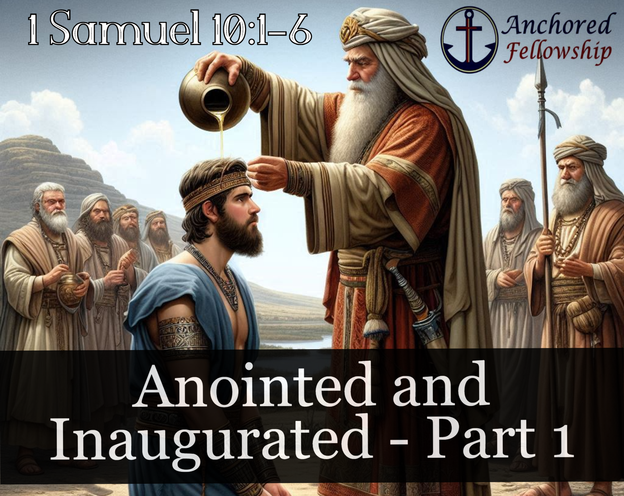 Anointed and Inaugurated - Part 1 Image