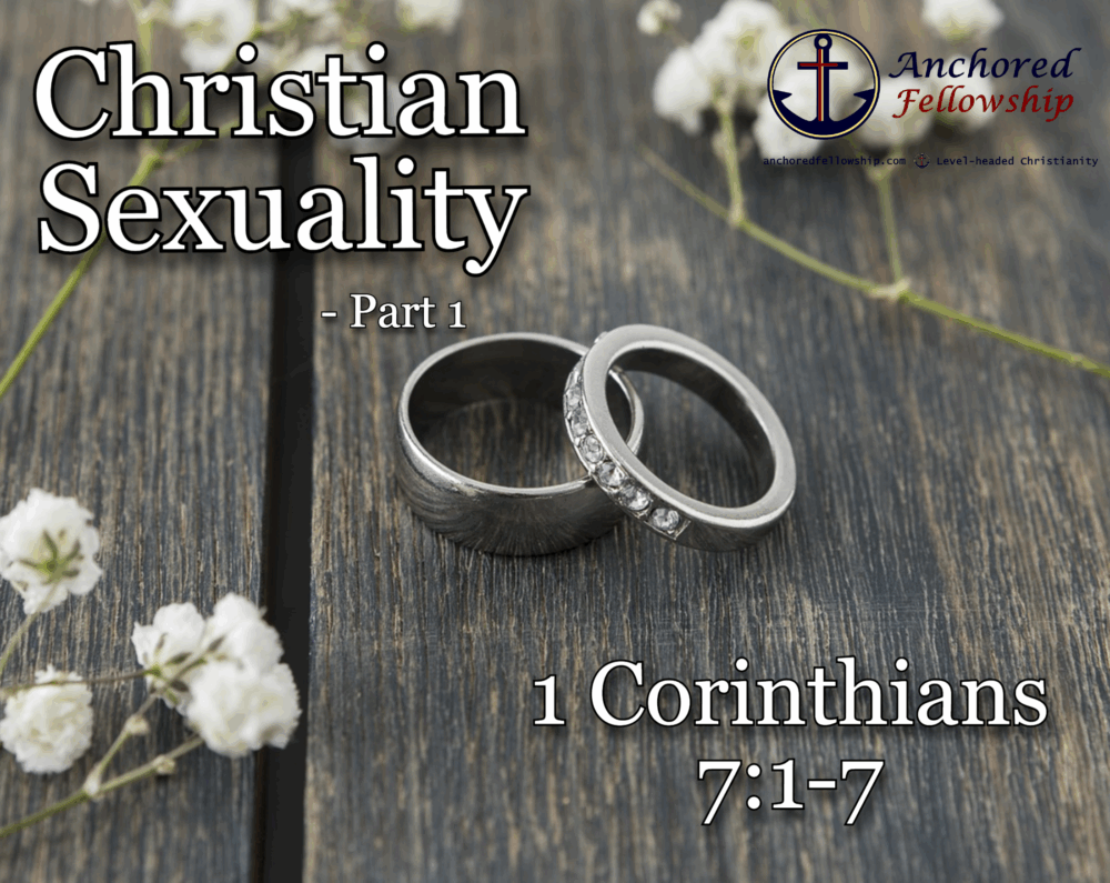 Christian Sexuality - Part 1