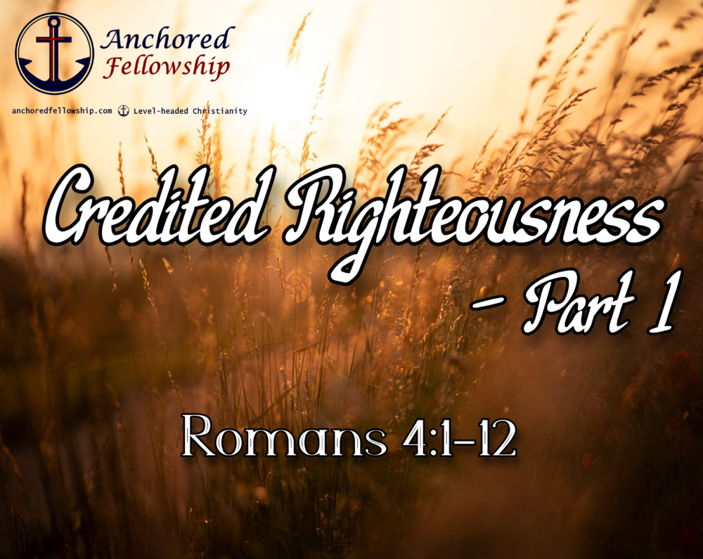 Credited Righteousness - Part 1 Image