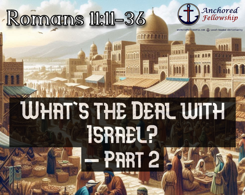 What\'s the Deal with Israel? - Part 2