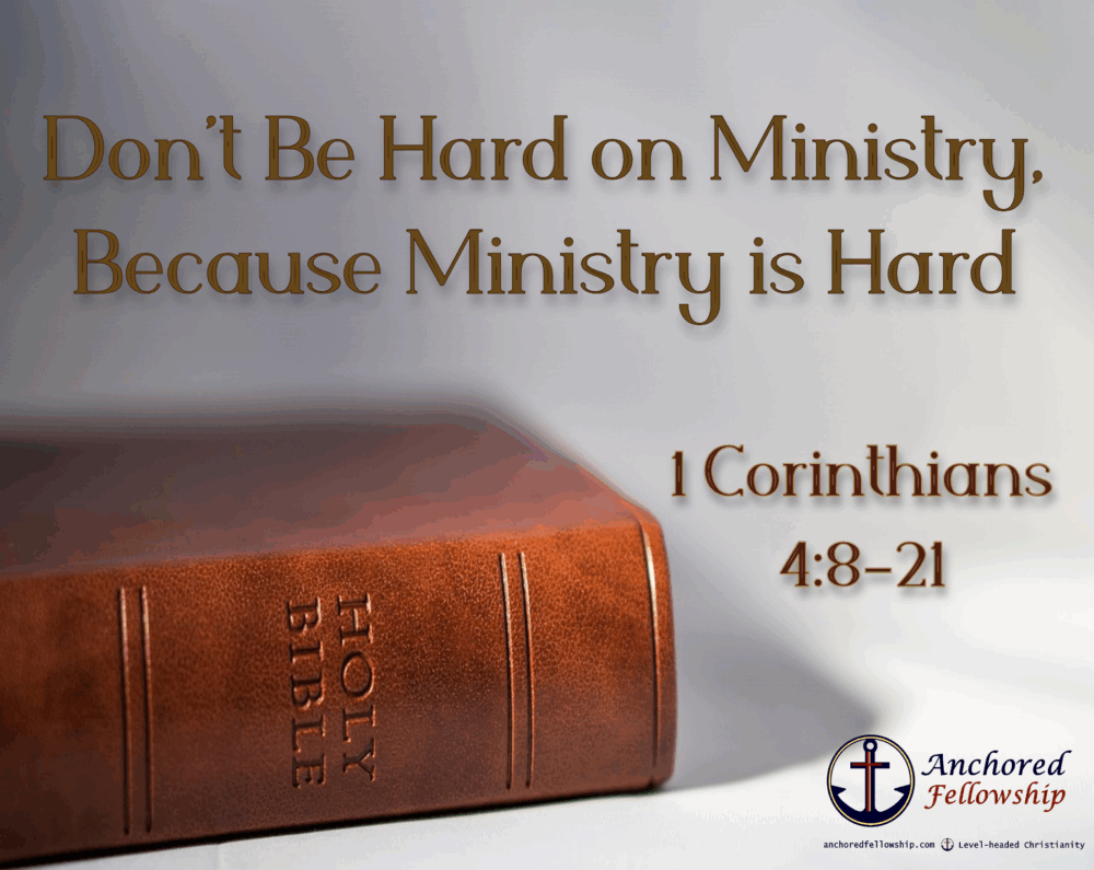 Don't Be Hard on Ministry, Because Ministry is Hard Image