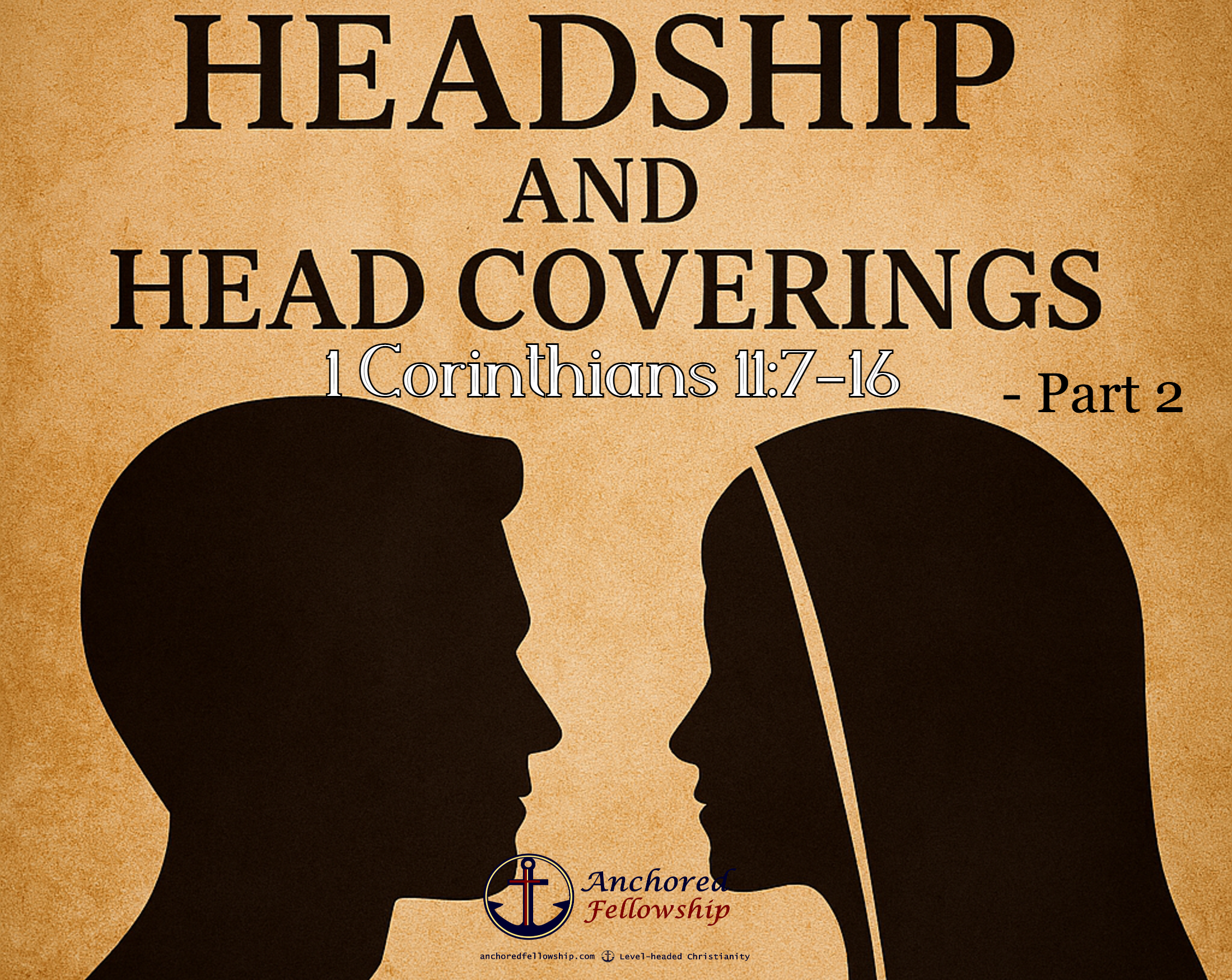 Headship and Head Coverings - Part 2