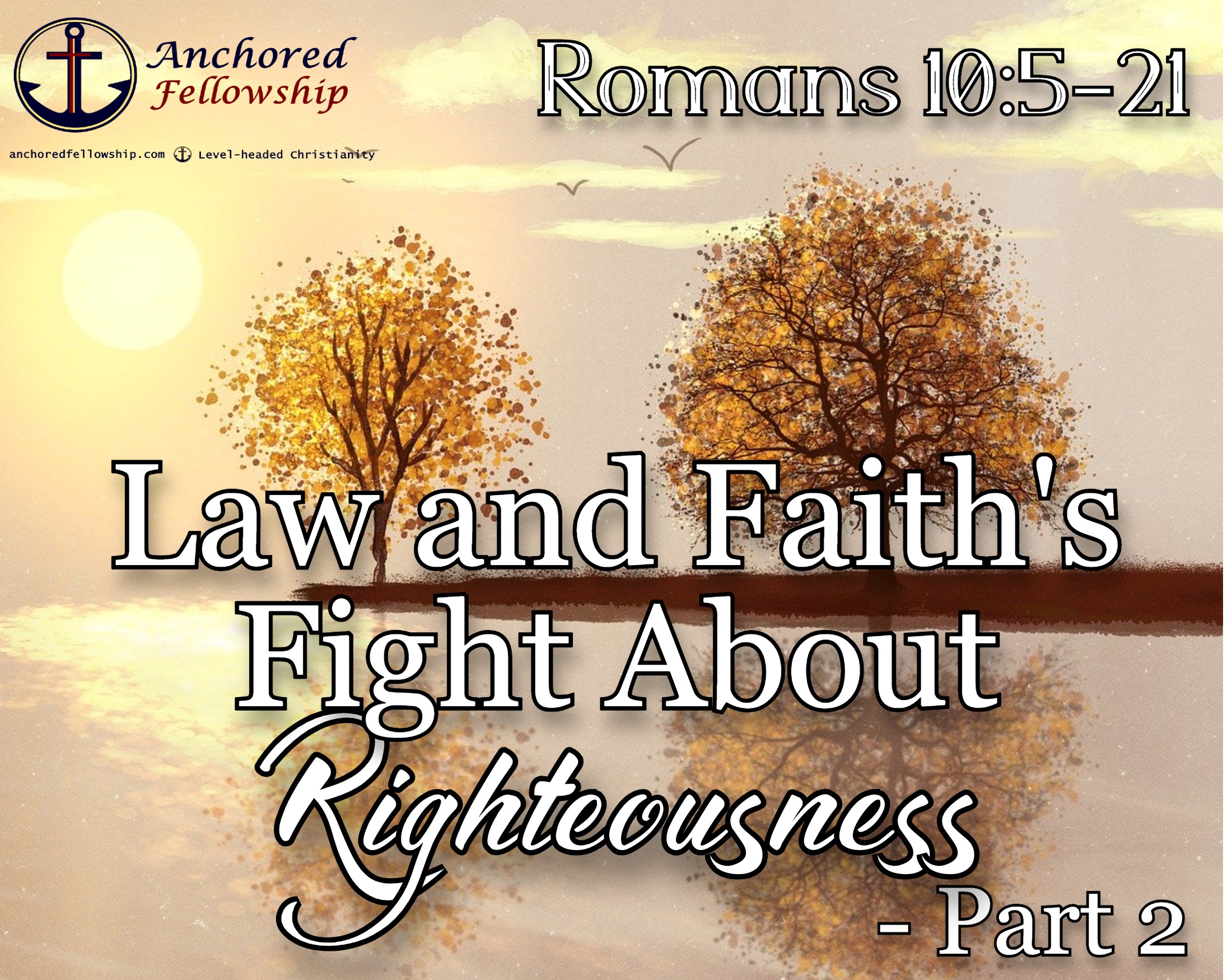 Law and Faith\'s Fight About Righteousness - Part 2